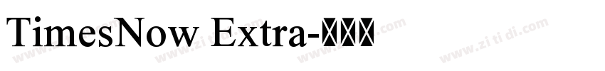 TimesNow Extra字体转换